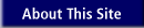 About This Site