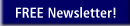 FREE Newsletter!